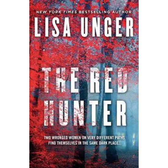 The Red Hunter - Lisa Unger