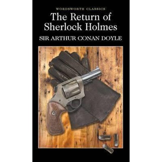 The Return of Sherlock Holmes - Sir Arthur Conan Doyle