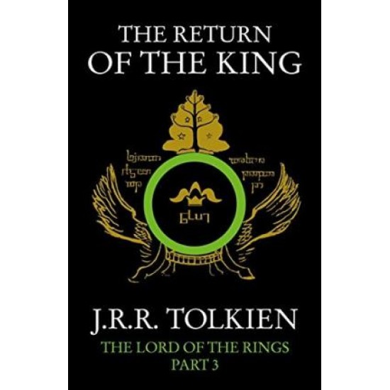 The Return of the King : (LOTR Bk 3) - J R R Tolkien