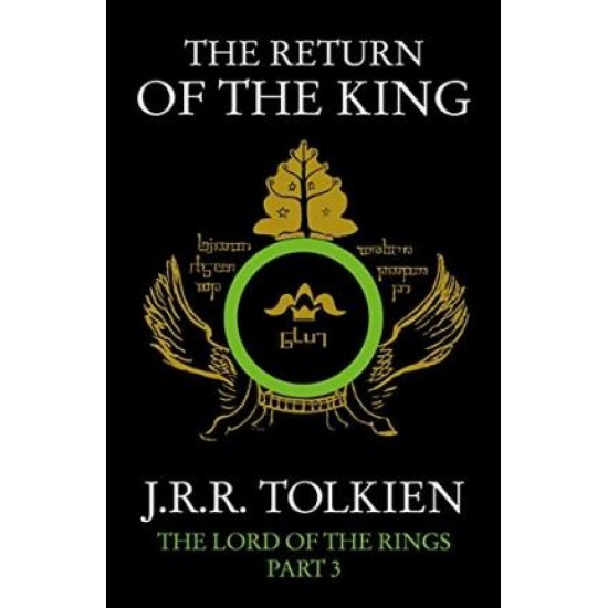 The Return of the King : (LOTR Bk 3) - J R R Tolkien