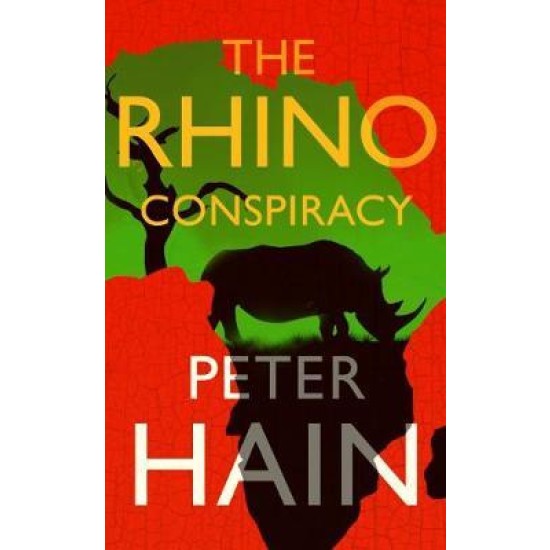 The Rhino Conspiracy - Peter Hain