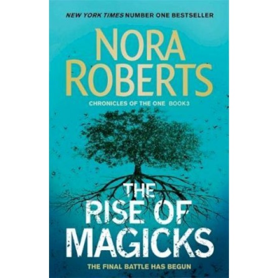 The Rise of Magicks - Nora Roberts