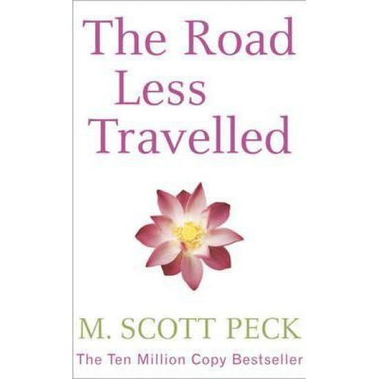 The Road Less Travelled - M. Scott Peck