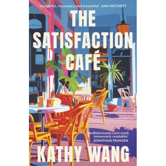 The Satisfaction Cafe - Kathy Wang