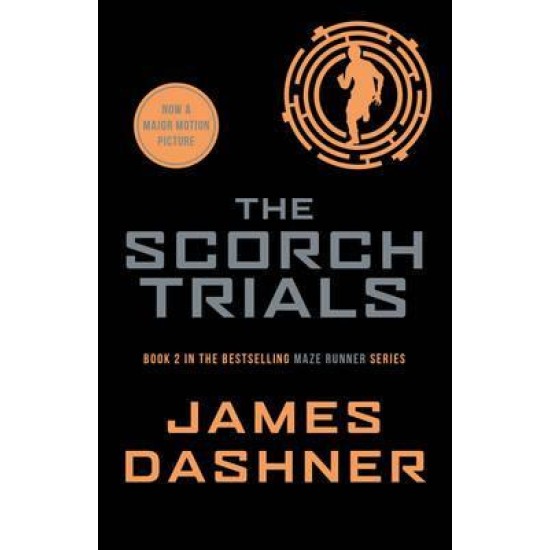 The Scorch Trials (Maze Runner 2) - James Dashner