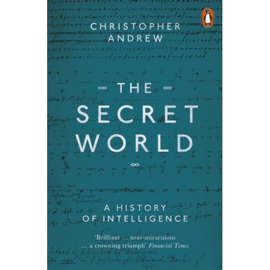 The Secret World : A History of Intelligence - Christopher Andrew