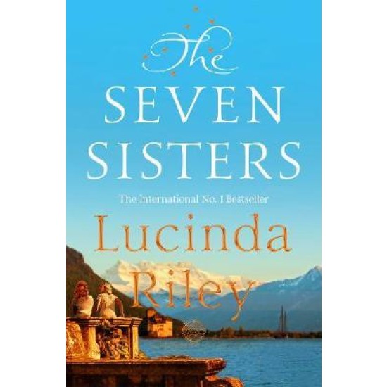 The Seven Sisters - Lucinda Riley