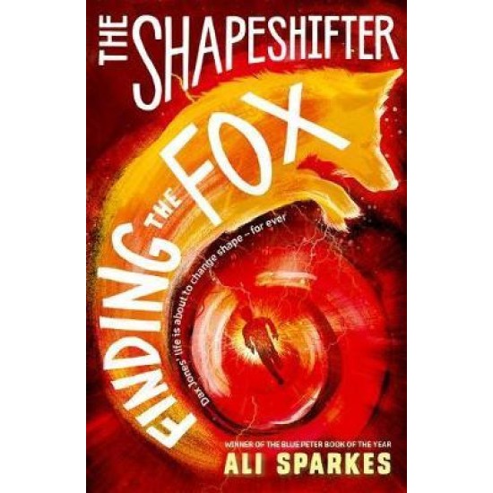 The Shapeshifter: Finding the Fox - Ali Sparkes