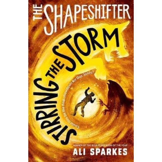 The Shapeshifter: Stirring the Storm - Ali Sparkes