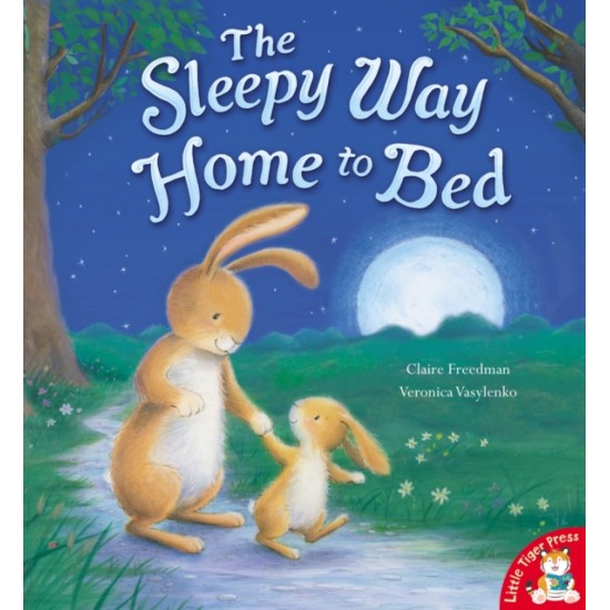 The Sleepy Way Home to Bed (Little Tiger Press)