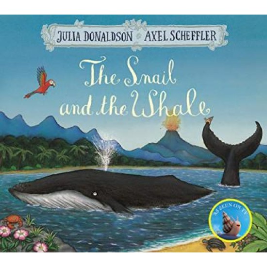 The Snail and the Whale - Julia Donaldson