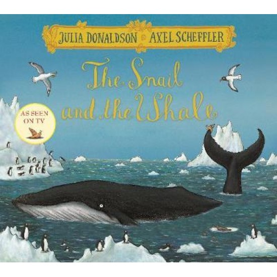 The Snail and the Whale - Julia Donaldson