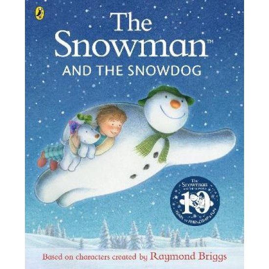 The Snowman and the Snowdog - Raymond Briggs