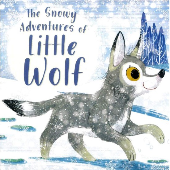 The Snowy Adventures of Little Wolf - Miles Kelly Edition (DELIVERY TO EU ONLY)
