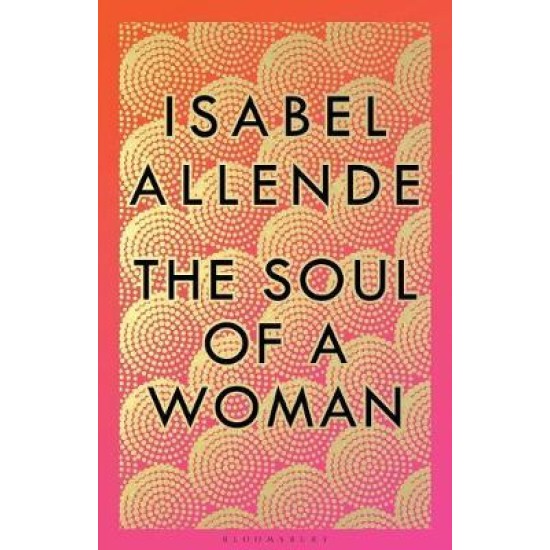 The Soul of a Woman - Isabel Allende