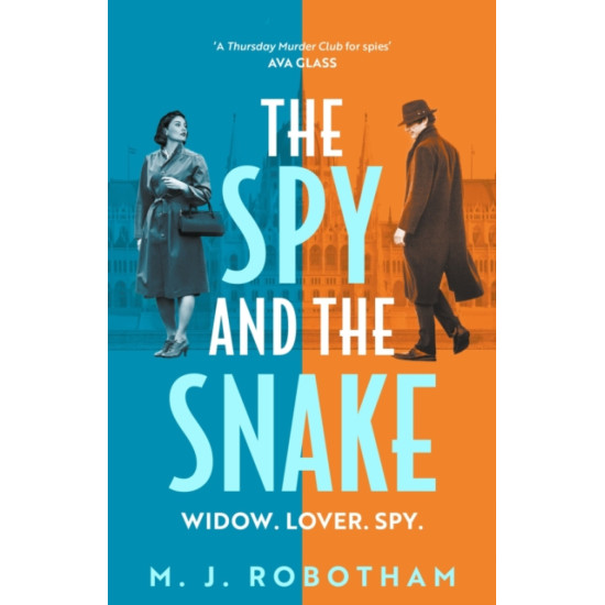 The Spy and the Snake - M.J. Robotham 