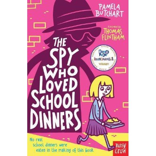 The Spy Who Loved School Dinners (Baby Aliens) - Pamela Butchart