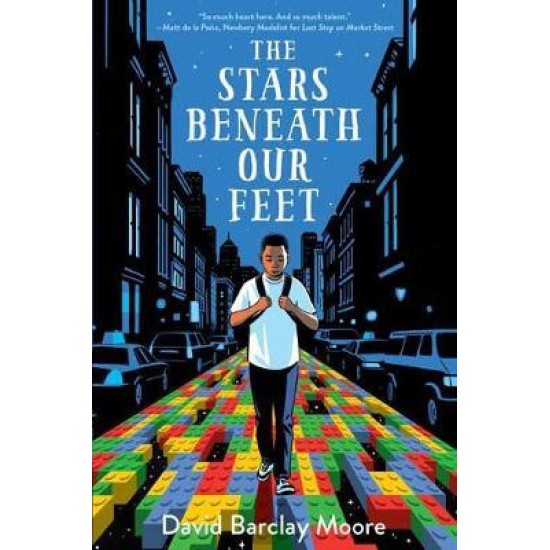 The Stars Beneath Our Feet - David Barclay Moore