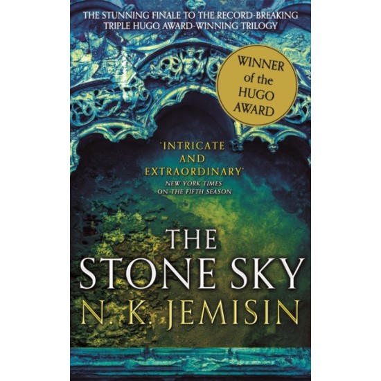 The Stone Sky : The Broken Earth, Book 3 - N.K. Jemisin