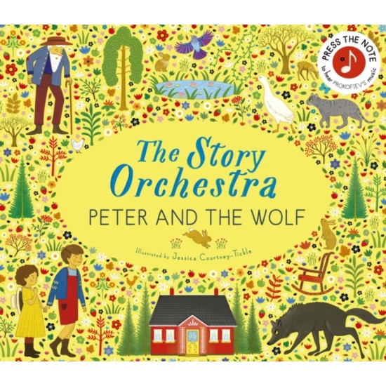 The Story Orchestra: Peter and the Wolf : Press the note to hear Prokofiev's music