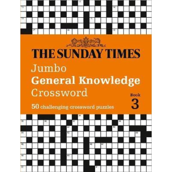 The Sunday Times Jumbo General Knowledge Crossword Book 3