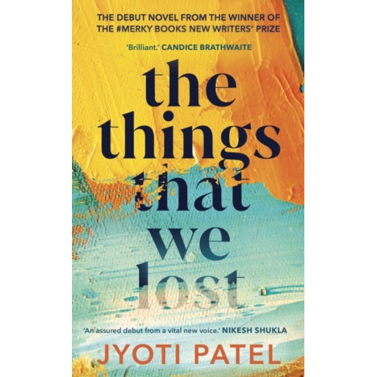 The Things That We Lost - Jyoti Patel