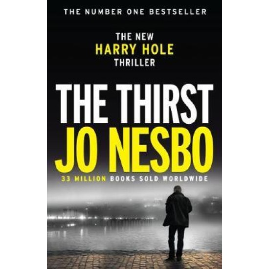 The Thirst : Harry Hole 11 - Jo Nesbo