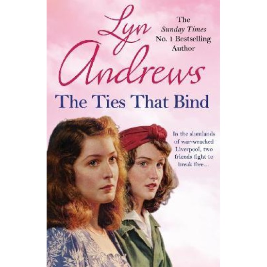 The Ties that Bind - Lyn Andrews (DELIVERY TO EU ONLY)