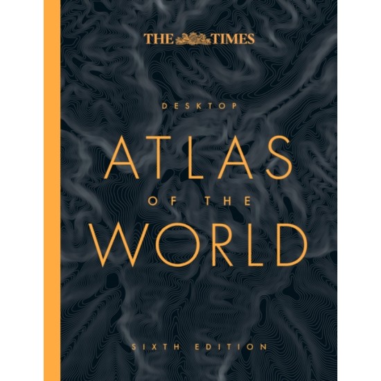 The Times Desktop Atlas of the World 6th Edition