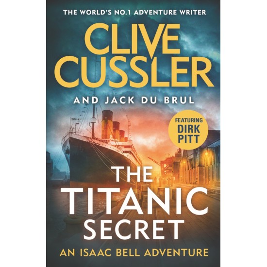 The Titanic Secret - Clive Cussler