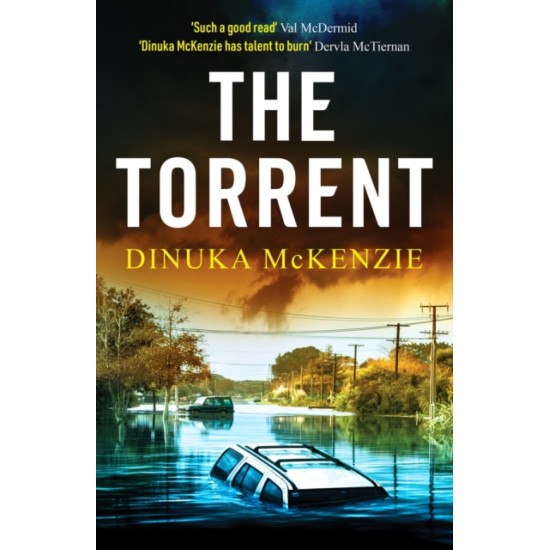 The Torrent - Dinuka McKenzie