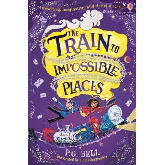 The Train to Impossible Places - P. G. Bell