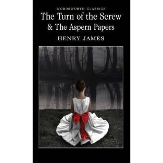 The Turn of the Screw and The Aspern Papers - Henry James