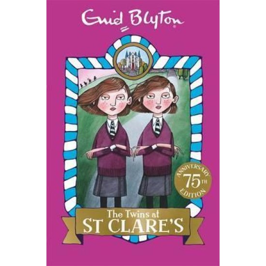 The Twins at St Clare's : Book 1 - Enid Blyton