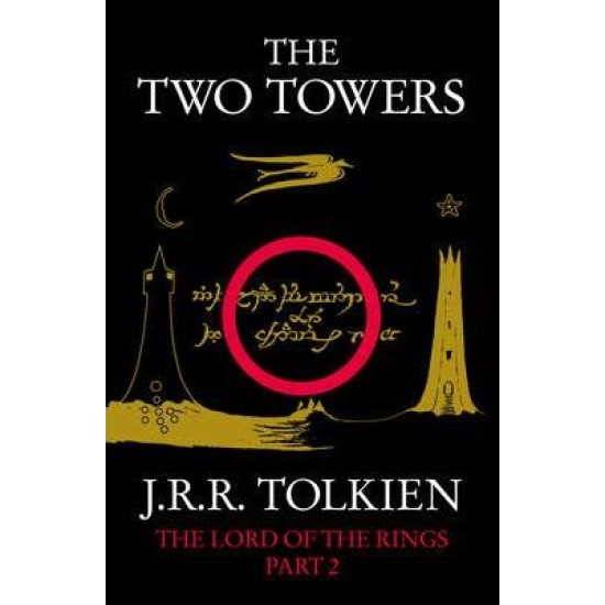 The Two Towers : (LOTR Bk 2) - J R R Tolkien
