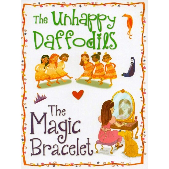The Unhappy Daffodils/The Magic Bracelet