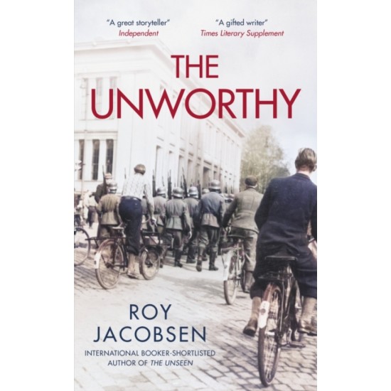 The Unworthy - Roy Jacobsen 