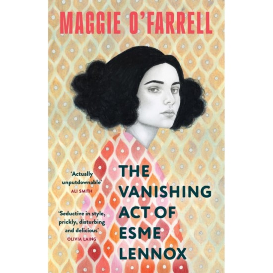 The Vanishing Act of Esme Lennox - Maggie O'Farrell