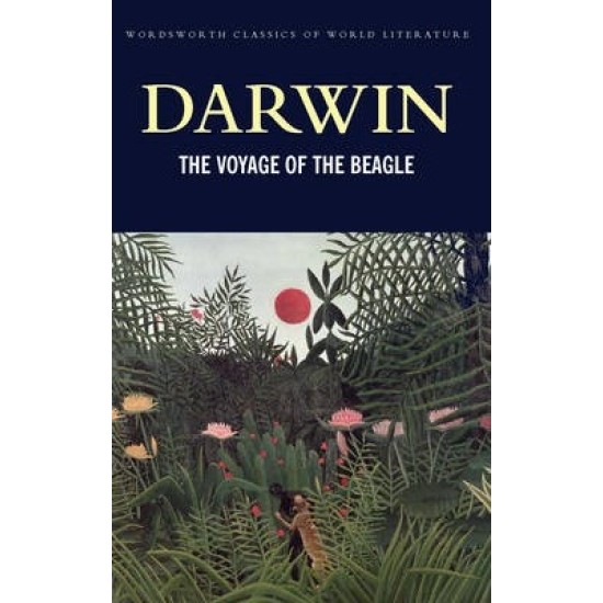 The Voyage of the Beagle - Charles Darwin