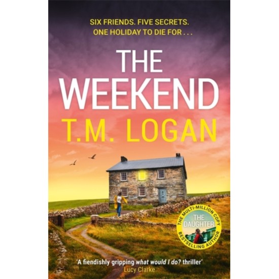 The Weekend - T.M. Logan