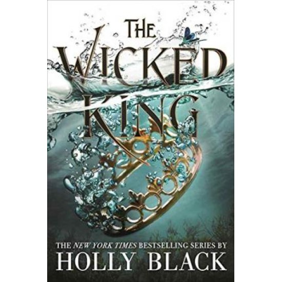 The Wicked King (The Folk of the Air #2) - Holly Black : Tiktok made me buy it!