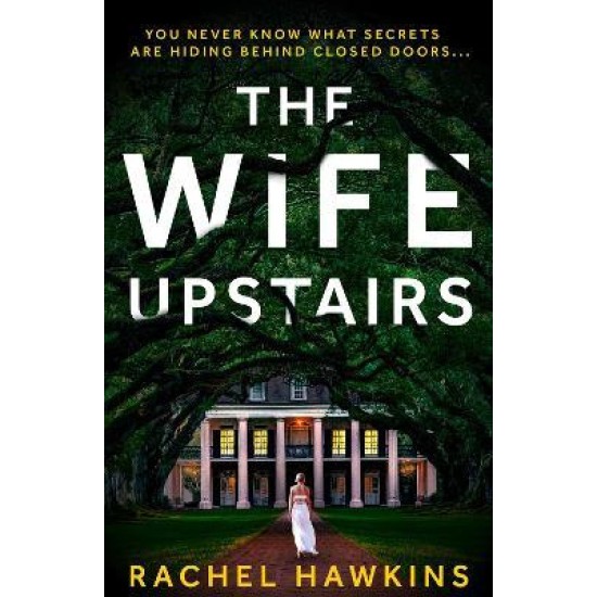 The Wife Upstairs - Rachel Hawkins