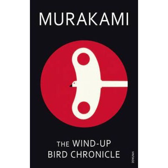 The Wind Up Bird Chronicle - Haruki Murakami