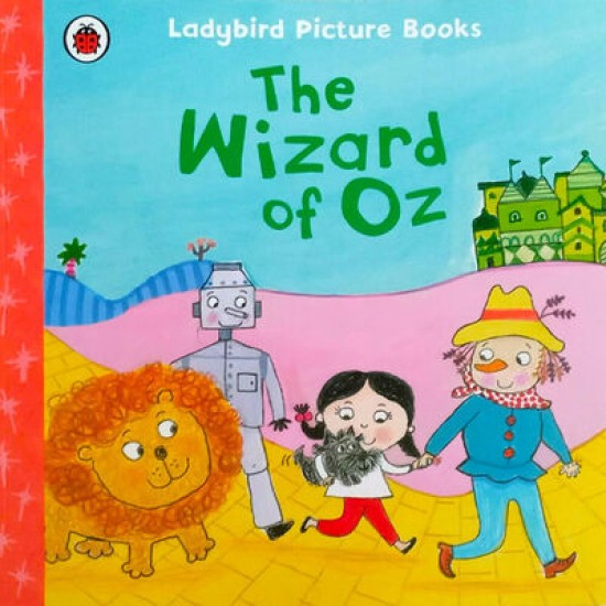 The Wizard of Oz : Ladybird Picture Books