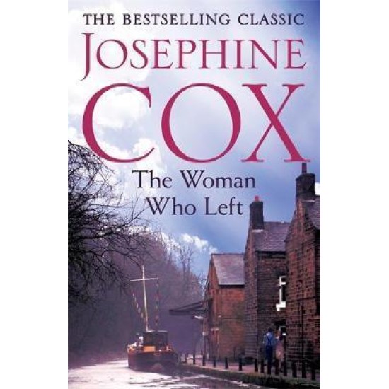 The Woman Who Left - Josephine Cox (delivery to EU only)