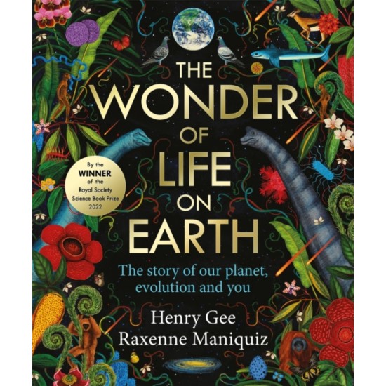 The Wonder of Life on Earth - Henry Gee