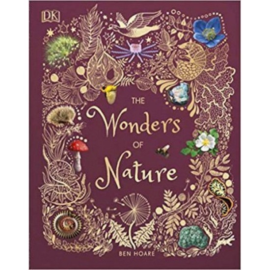 The Wonders of Nature - Ben Hoare (DK Children's Anthologies)