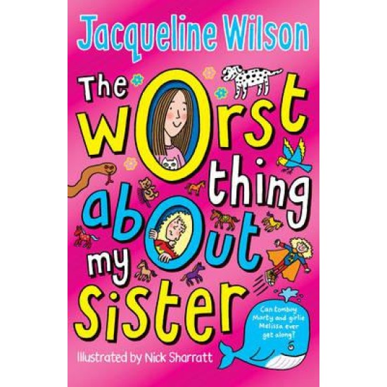 The Worst Thing About My Sister - Jacqueline Wilson