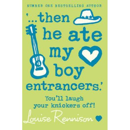 Then he ate my boy entrancers - Louise Rennison (Book 6)
