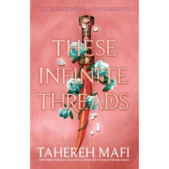 These Infinite Threads - Tahereh Mafi : Tiktok made me buy it!